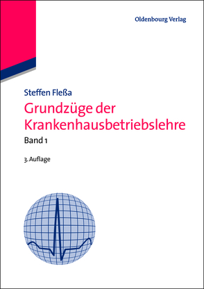 Grundzüge der Krankenhausbetriebslehre von Flessa,  Steffen