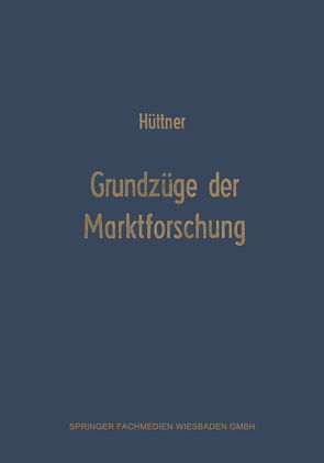 Grundzüge der Marktforschung von Hüttner,  Manfred