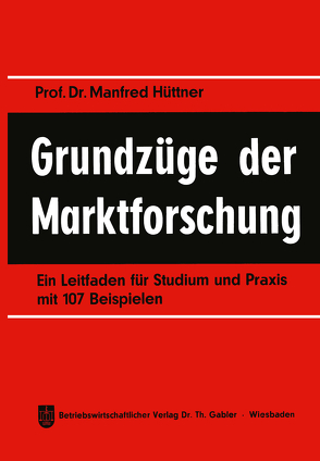 Grundzüge der Marktforschung von Hüttner,  Manfred