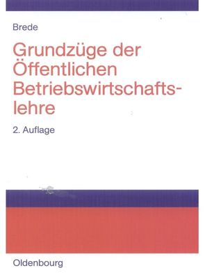 Grundzüge der Öffentlichen Betriebswirtschaftslehre von Brede,  Helmut