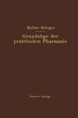 Grundzüge der praktischen Pharmazie von Brieger,  Richard