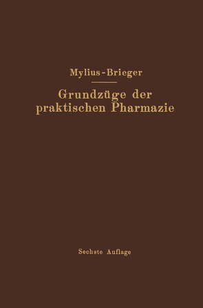 Grundzüge der praktischen Pharmazie von Brieger,  Richard