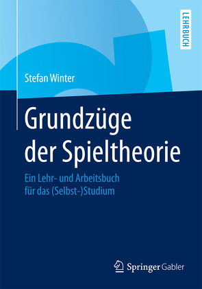 Grundzüge der Spieltheorie von Winter,  Stefan