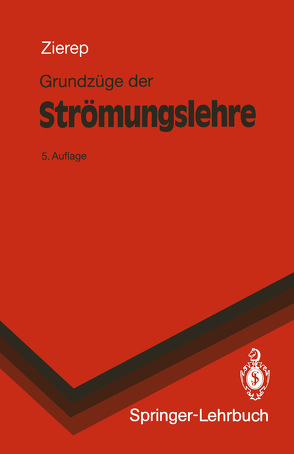 Grundzüge der Strömungslehre von Zierep,  Jürgen