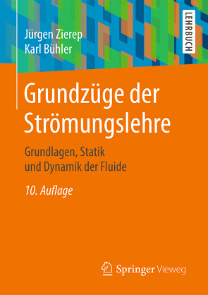 Grundzüge der Strömungslehre von Bühler,  Karl, Zierep,  Jürgen