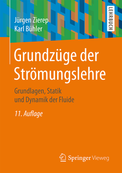 Grundzüge der Strömungslehre von Bühler,  Karl, Zierep,  Jürgen