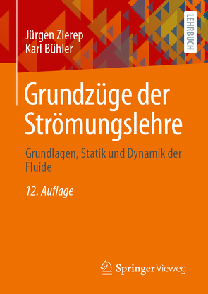 Grundzüge der Strömungslehre von Bühler,  Karl, Zierep,  Jürgen