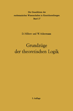 Grundzüge der theoretischen Logik von Ackermann,  Wilhelm, Hilbert,  David