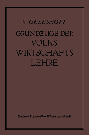 Grundzüge der Volkswirtschaftslehre von Altschul,  Dr. E., Gelesnoff,  W.