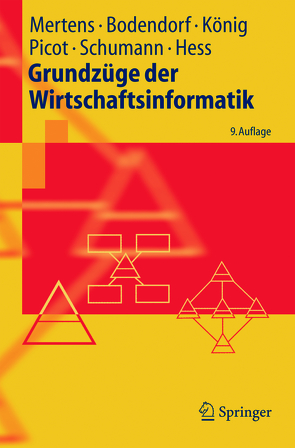 Grundzüge der Wirtschaftsinformatik von Bodendorf,  Freimut, Hess,  Thomas, König,  Wolfgang, Mertens,  Peter, Schumann,  Matthias