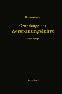 Grundzüge der Zerspanungslehre von Kronenberg,  Max