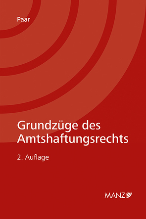 Grundzüge des Amtshaftungsrechts von Paar,  Martin