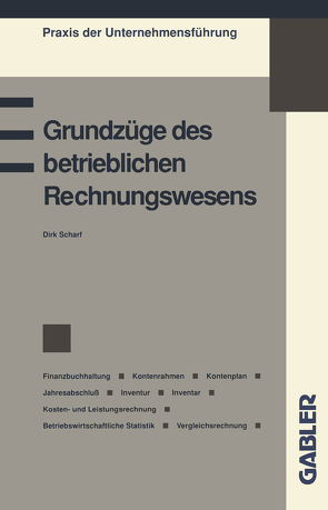 Grundzüge des betrieblichen Rechnungswesens von Scharf,  Dirk