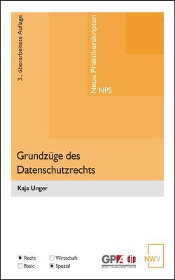 Grundzüge des Datenschutzrechts von Unger,  Kaja