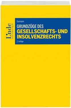 Grundzüge des Gesellschafts- und Insolvenzrechts von Gurmann,  Stefan