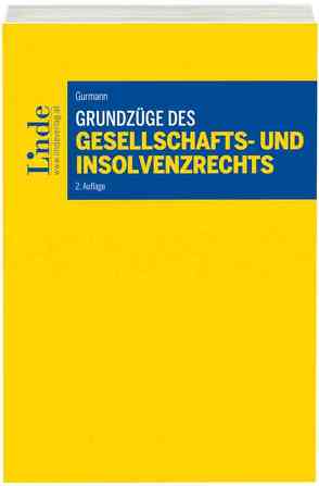 Grundzüge des Gesellschafts- und Insolvenzrechts von Gurmann,  Stefan