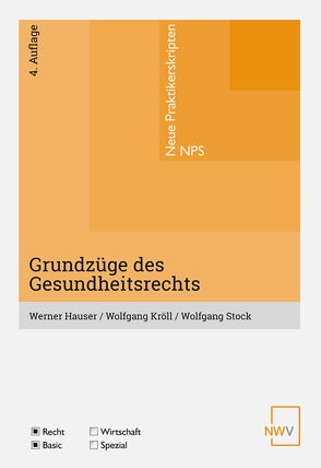 Grundzüge des Gesundheitsrechts von Hauser,  Werner, Kröll,  Wolfgang, Stock,  Wolfgang