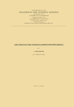 Grundzüge des Hämoglobinstoffwechsels von Heilmeyer,  Ludwig M.G.Jr.