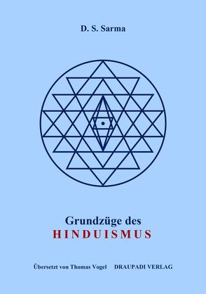 Grundzüge des Hinduismus von Sarma,  Dittakavi Subrahmanya