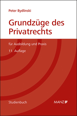 Grundzüge des Privatrechts von Bydlinski,  Peter