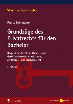 Grundzüge des Privatrechts für den Bachelor von Schnauder,  Franz