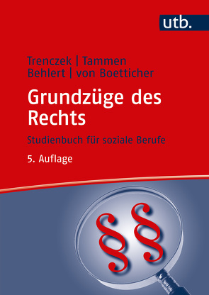 Grundzüge des Rechts von Behlert,  Wolfgang, Tammen,  Britta, Trenczek,  Thomas, von Boetticher,  Arne