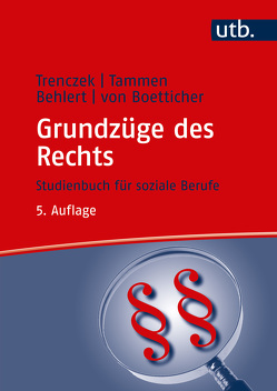 Grundzüge des Rechts von Behlert,  Wolfgang, Tammen,  Britta, Trenczek,  Thomas, von Boetticher,  Arne