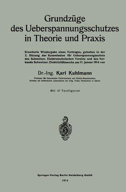 Grundzüge des Ueberspannungsschutzes in Theorie und Praxis von Kuhlmann,  Karl