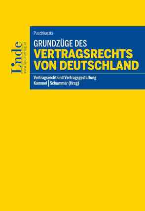 Grundzüge des Vertragsrechts von Deutschland von Kammel,  Armin, Puschkarski,  Franziska, Schummer,  Gerhard