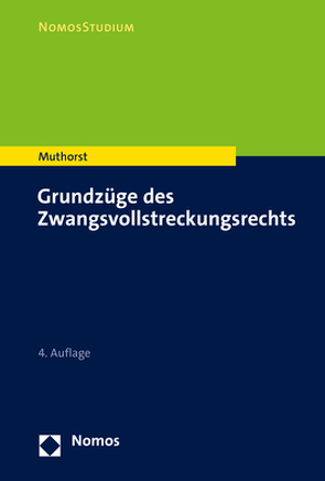 Grundzüge des Zwangsvollstreckungsrechts von Muthorst,  Olaf