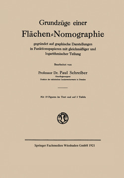 Grundzüge einer Flächen-Nomographie von Schreiber,  Paul