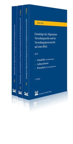 Grundzüge des Allgemeinen Verwaltungsrechts und des Verwaltungsprozessrechts auf einen Blick / Wiederholungs- und Vertiefungskurs im Allgemeinen Verwaltungsrecht und Verwaltungsprozessrecht / Klausurenkurs im Allgemeinen Verwaltungsrecht und Verwaltungsprozessrecht von Stein,  Reiner