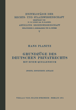 Grundzüge des Deutschen Privatrechts von Kaskel,  Walter, Kohlrausch,  Eduard, Planitz,  Hans, Spiethoff,  A.