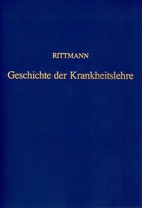 Grundzüge einer Geschichte der Krankheitslehre im Mittelalter von Rittmann,  Alexander