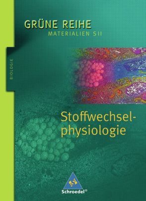 Stoffwechselphysiologie von Christian,  Andreas, Lucius,  Eckhard R, Mackensen-Friedrichs,  Iris, Wendel,  Christian, Westendorf-Bröring,  Elsbeth