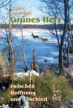 Grünes Herz zwischen Hoffnung und Abschied von Berg,  Fritjof, Hundrieser,  Hubert, Rippberger,  W, Simon,  H., Steckel,  D