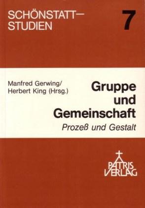 Gruppe und Gemeinschaft von Badry,  Elisabeth, Birk,  Inge, Brantzen,  Hubertus, Frömbgen,  Erika, Gerwing,  Manfred, King,  Herbert