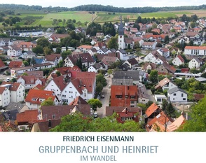 Gruppenbach und Heinriet von LINUS WITTICH Medien KG