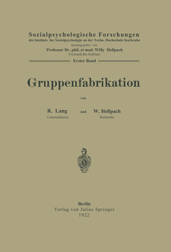 Gruppenfabrikation von Hellpach,  W., Hellpach,  Willy, Lang,  R.