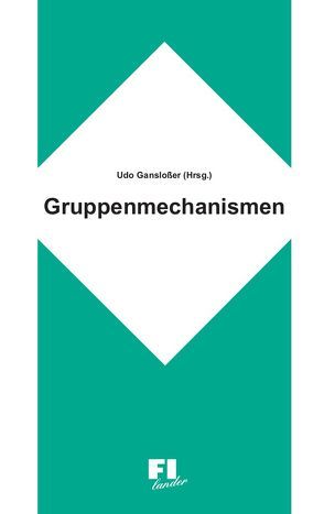 Gruppenmechanismen von Ganslosser,  Udo