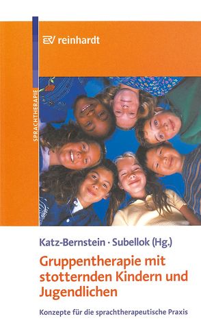 Gruppentherapie mit stotternden Kindern und Jugendlichen von Katz-Bernstein,  Nitza, Subellok,  Katja