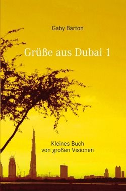 Grüße aus Dubai 1 von Barton,  Gaby