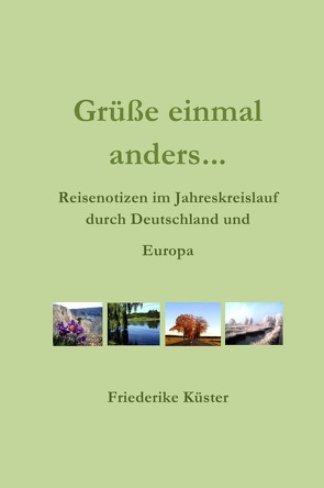 Grüße einmal anders… von Küster,  Friederike