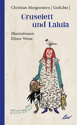 Gruselett und Lalula von Morgenstern,  Christian, Weise,  Elinor