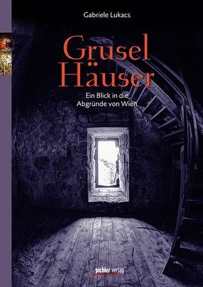 Gruselhäuser von Lukacs,  Gabriele