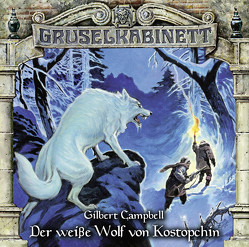 Gruselkabinett – Folge 107 von Bayer,  Hans, Breuer,  Pascal, Campbell,  Gilbert, Fischer,  Clara, Kruse,  Anja