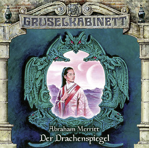 Gruselkabinett – Folge 110 von Keller,  Stephanie, Lontzek,  Peter, Merritt,  Abraham, Thormann,  Jürgen, Thull-Emden,  Claus