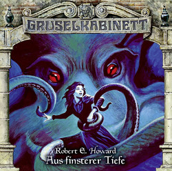 Gruselkabinett – Folge 137 von Baeck,  Jean Paul, Fischer,  Dana, Howard,  Robert E., Primus,  Bodo, Roden,  Simon, Stevens,  Bert