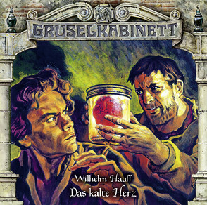 Gruselkabinett – Folge 159 von Diverse, Hauff,  Wilhelm, Hoegel,  Gudo, Krohm,  Uli, Minthe,  Jonas, Schneider,  Reinhilt, Weis,  Peter