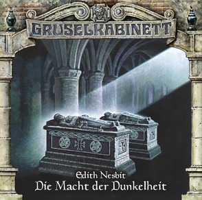 Gruselkabinett – Folge 74 von Berg,  Rolf, Kollecker-Frank,  Brigitte, Nesbit,  Edith, Richter,  Beatrice, Rüter,  Wolfgang